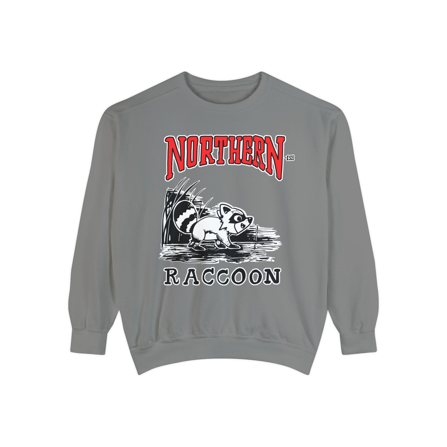 PARODY NORTHERN-ISH RACCOON Unisex Garment-Dyed Sweatshirt